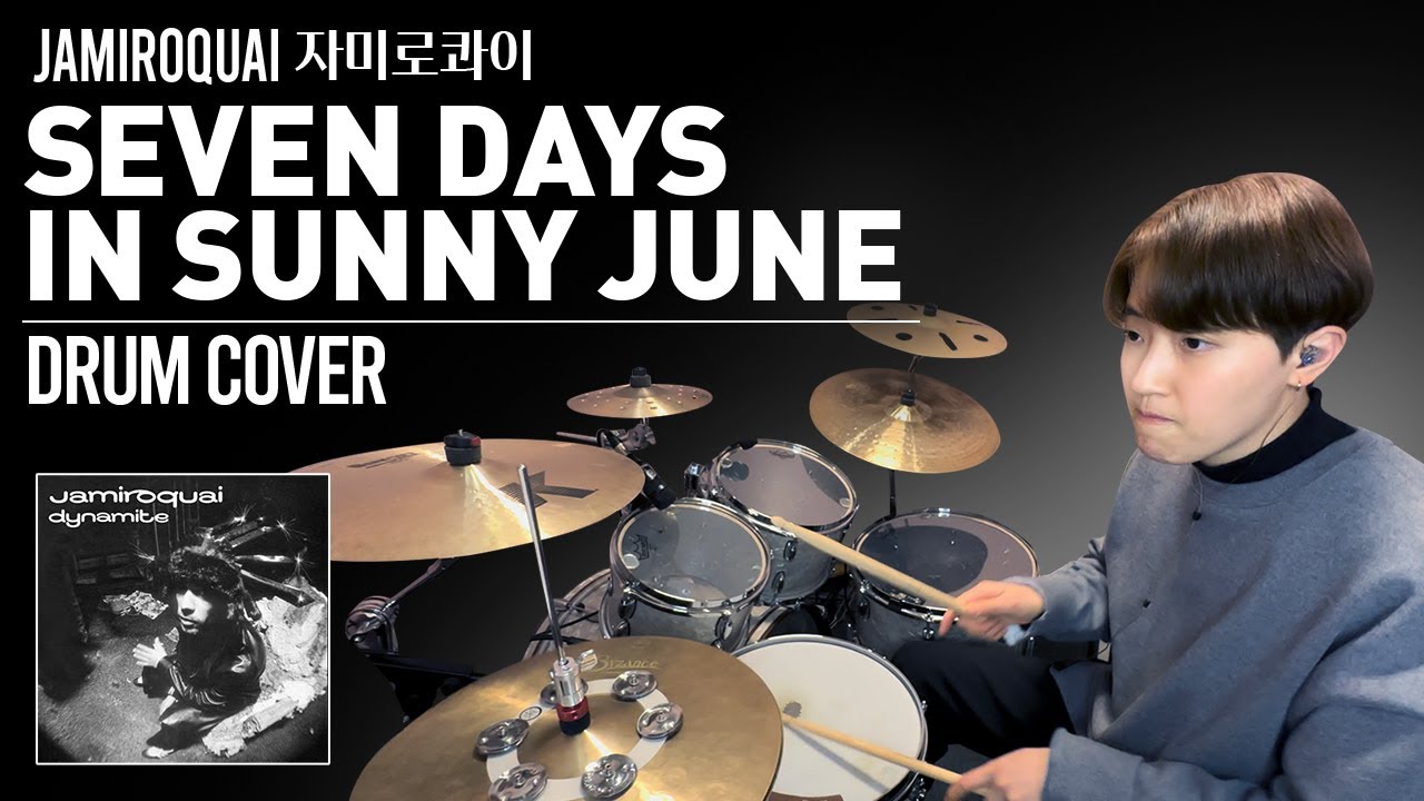 JAMIROQUAI 자미로콰이 - SEVEN DAYS IN SUNNY JUNE (BY JEJE DRUM) | 드럼커버 | 드럼