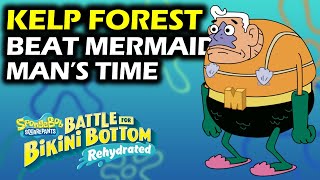 Beat Mermaid Man's Time Challenge | Kelp Forest | kelp Vines | Golden Spatula | Spongebob Rehydrated
