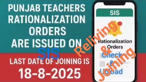 Rationalization Transfer Orders Of Punjab  Teachers Issued//Relieving & Joining//Salary//2025. 