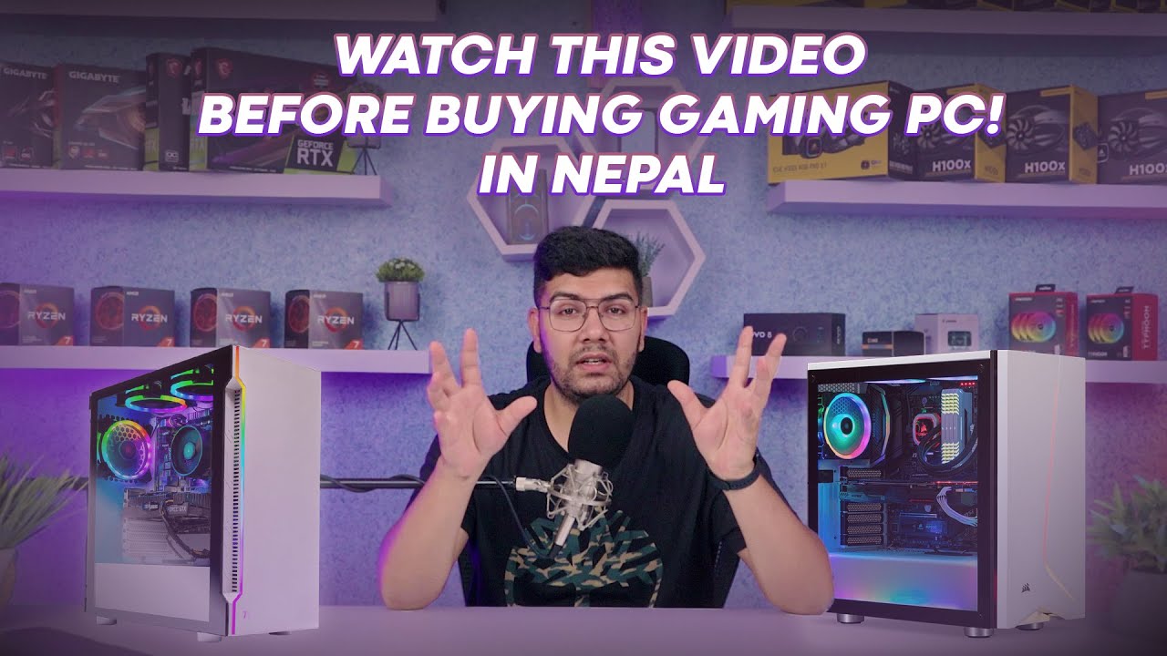 Buying Your First Gaming PC in Nepal? What to know before getting one?🔥