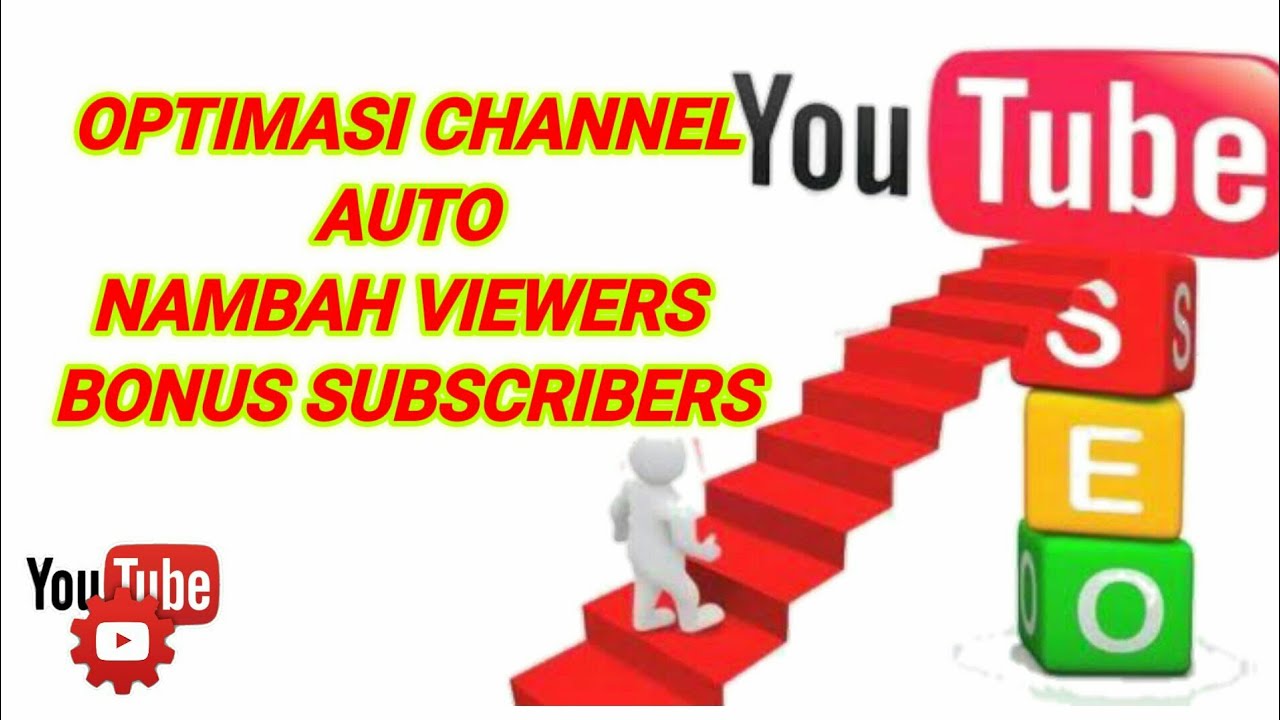 Cara Optimasi Setting Channel dan Video Youtube Agar Mudah di Cari Auto Banyak views subscribers