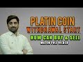 Platin Coin Withdrawal Start .||.How Can Buy And Sell.||.Full Information ||..watch Full Video ||