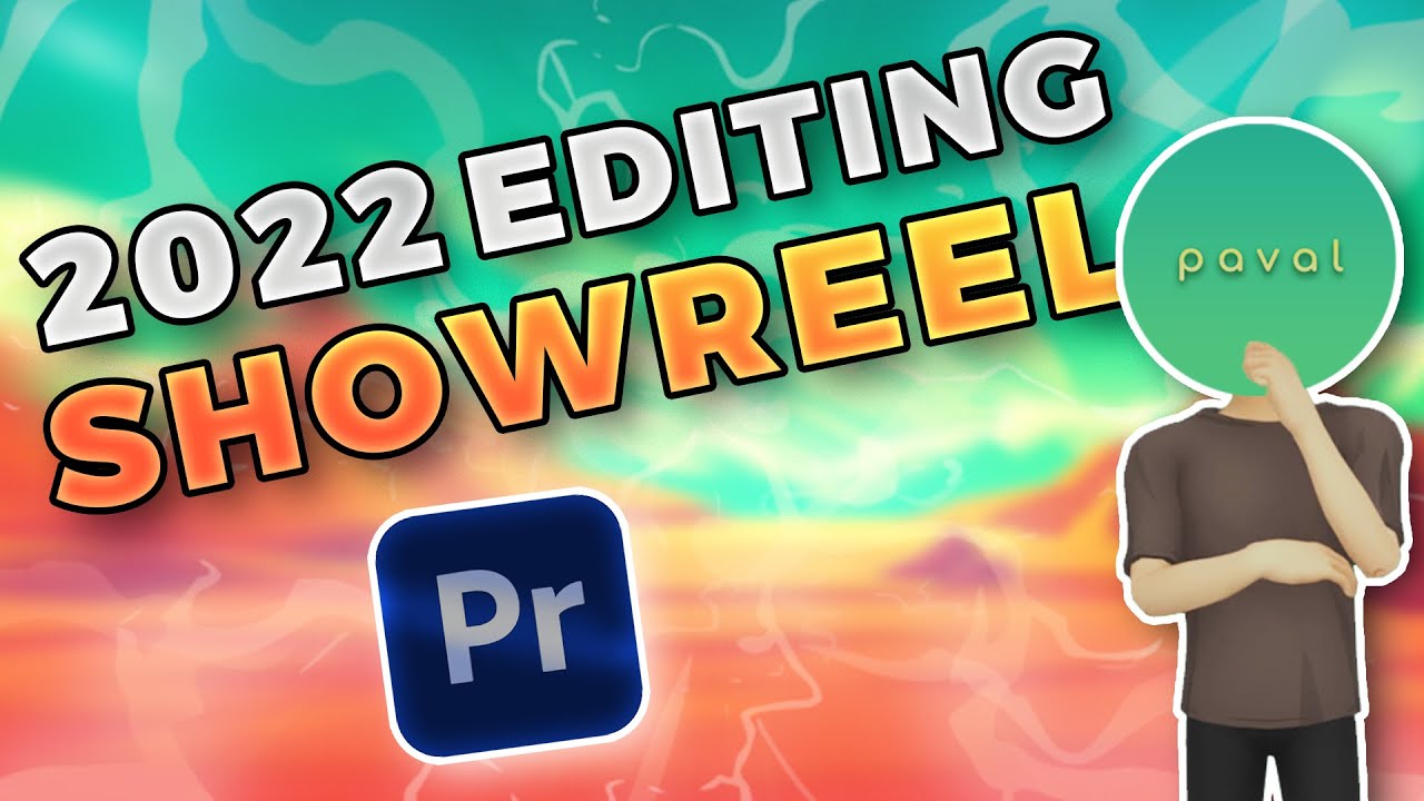 PAVAL - PREMIERE PRO EDITING REEL