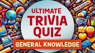 Ultimate Trivia Quiz: 50 Questions to Challenge Your Knowledge! #Trivia #Quiz #generalknowledge