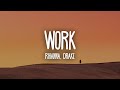 Rihanna - Work (Lyrics) ft. Drake