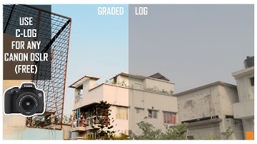 Use C-LOG in any Canon DSLR || Canon 750D and Many Other Canon Models ||