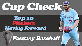 Fantasy Baseball Top 10 Pitcher Rankings for Rest of Season