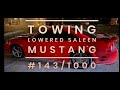 Towing a low saleen mustang