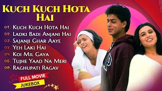 Kuch Kuch Hota Hai Movie All Songs || Shahrukh Khan & Kajol & Rani Mukherjee||MUSICAL WORLD||