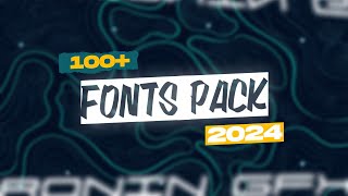 FONTS PACK 2024 | 100  FONTS | FREE DOWNLOAD