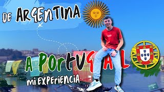 DE ARGENTINA A PORTUGAL - MI EXPERIENCIA