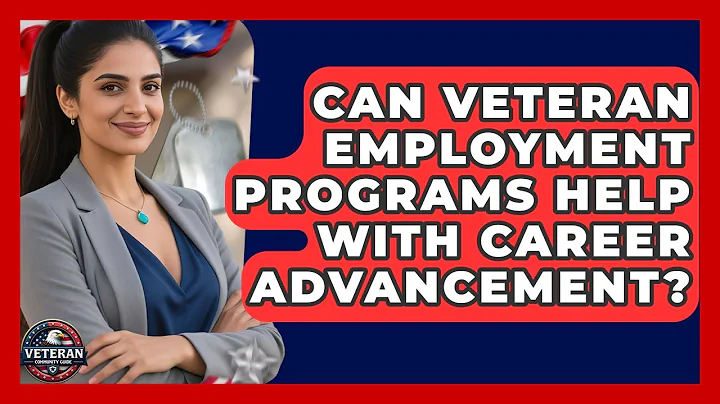 Can Veteran Employment Programs Help With Career Advancement? - Veteran Community Guide