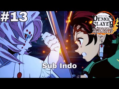 Tanjiro Vs Rui - Demon Slayer: Hinokami Chronicles Episode 13 Subtitle Indonesia