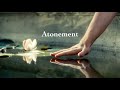 The beauty of atonement  film essay