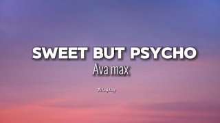 Ava mac - Sweet But Psycho ( lyrics )