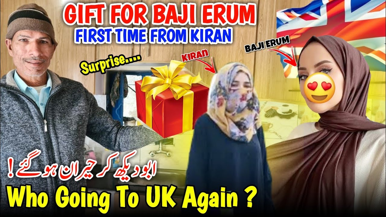 Gift For Baji Erum From Kiran First Time Who Going To UK Again gift-for-baji-erum-from-kiran-first-time-who-going-to-uk-again