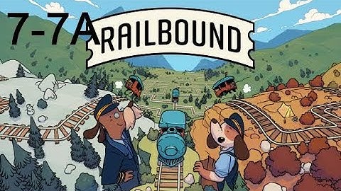Railbound Level 7-7A Solution Walkthrough