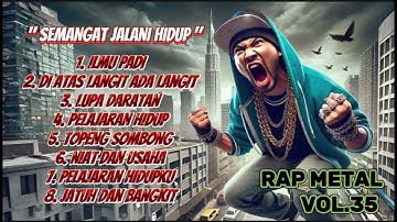 **"Rap Metal Vol. 35 🎤🔥 || Lagu Penyemangat Hidup yang Bikin Kamu Tetap Kuat! 💪⚡"**