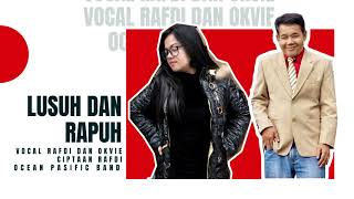 Download Lagu LUSUH DAN RAPUH RAFDI DAN OKVIE MP3 Download Lagu LUSUH DAN RAPUH RAFDI DAN OKVIE MP3