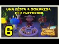 UNA FESTA A SORPRESA PER FUFFOLINA 🤩 ANIMAL CROSSING NEW HORIZONS #6 GAMEPLAY ITA