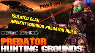 ISOLATED CLAN ANCIENT WARRIOR PREDATOR BUILD! Predator Hunting Grounds Part 89 (REUPLOAD EXPLAINED)