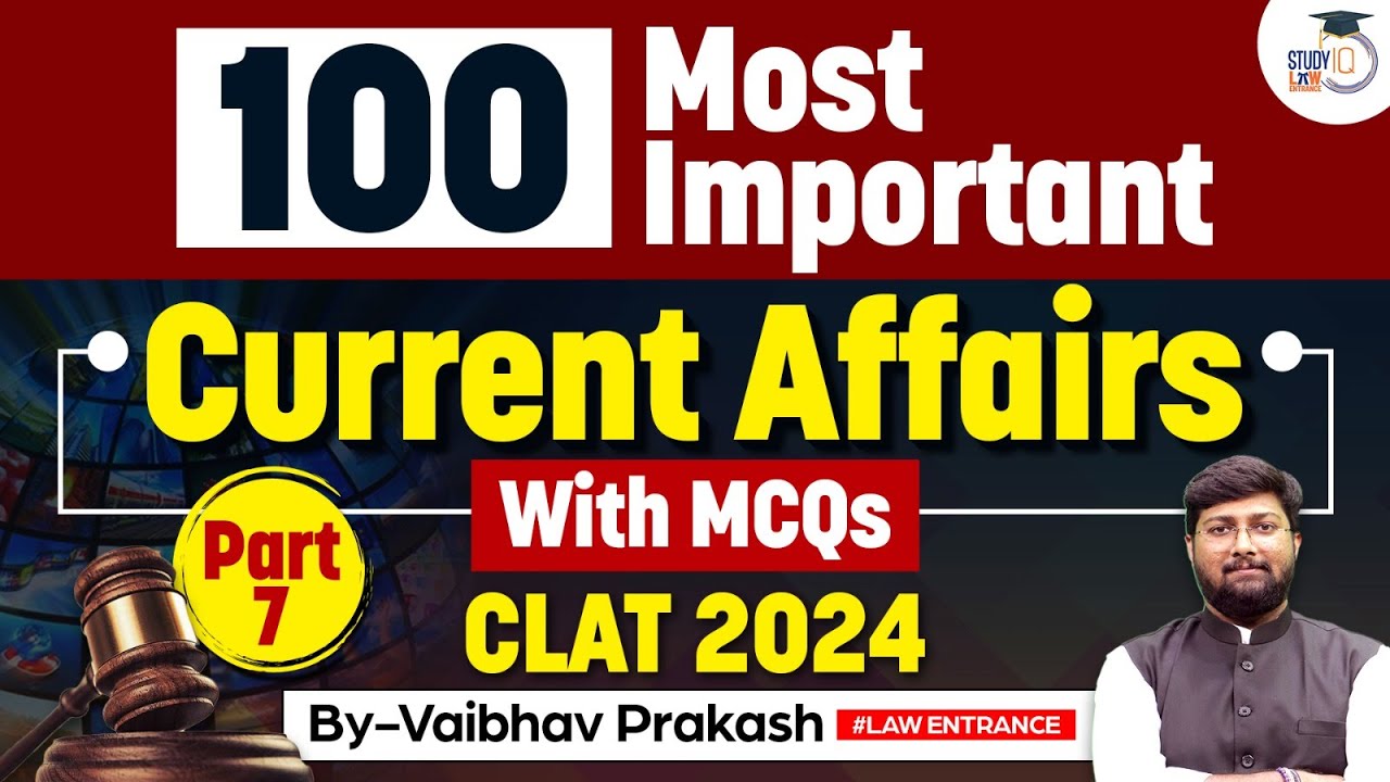 CLAT Current Affairs 2023 CLAT Current Affairs 2024 Practice Questions StudyIQ YouTube