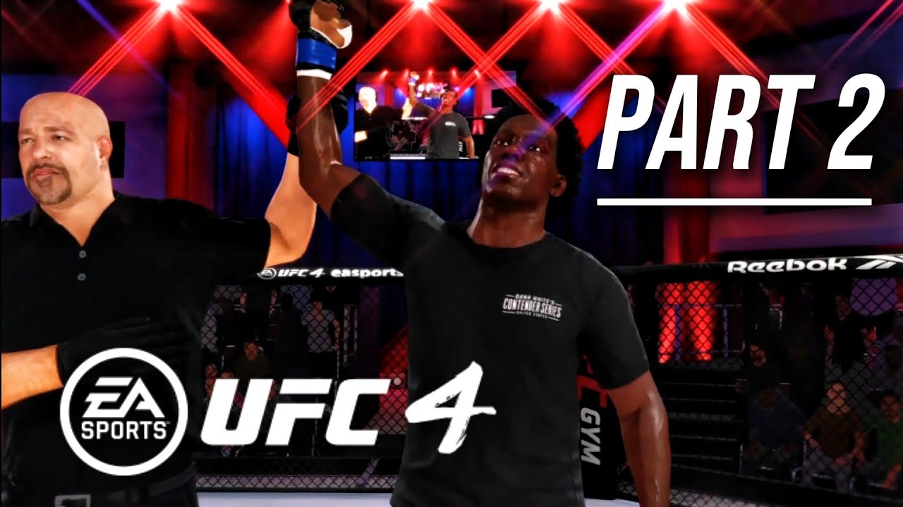UFC 4 Career Mode - Part 2 - "Entering The UFC League Division" | PS4 Graphic Gameplay  Walkthrough