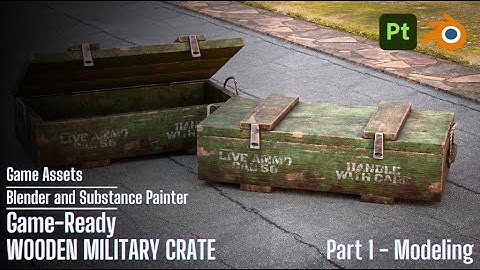 Modeling a Game-Ready Military Crate in Blender & Substance Painter | Part 1 – Modeling