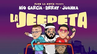 Nio García, Brray & Juanka - La Jeepeta (LETRA/LYRIC ...