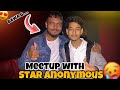 Meetup with star anonymous anonymous bhai k sath mil k movie dekhi bht maza aya  baba comunity