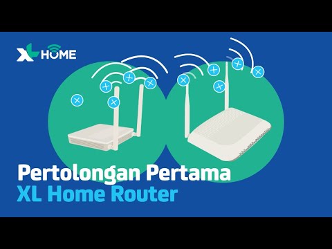 Pertolongan Pertama pada XL Home Router