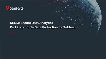 Demo | Secure Data Analytics | Part 2 | Tableau 1036p hls | comforte AG