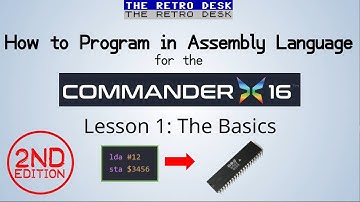 Assembly Language for the Commander X16 - Lesson 1: The Basics - 2nd Edition