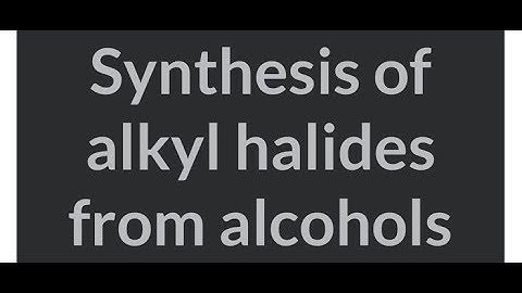 93 CHM2210 Converting Alcohols to Alkyl Halides PBr3 SOCl2