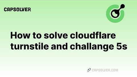 How to solve cloudflare turnstile and challange 5s in 2024 | Best Cloudflare Solver