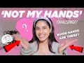 NOT MY HANDS CHALLENGE ft. Jake ! | LMFAO!!  | Malvika Sitlani