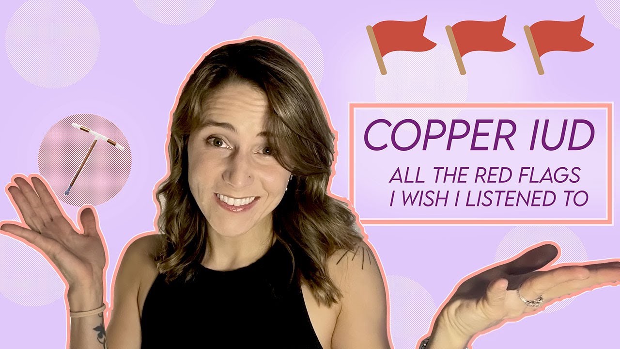 My Copper IUD Experience // 9 years of not seeing the red flags YouTube