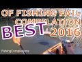 Best of Fishing Fail Compilation 2016