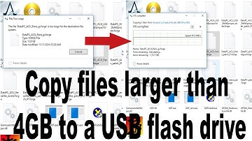 Copy files larger than 4GB to a USB flash drive