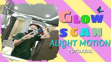 Glow Scan Effect Tutorial | Alight Motion