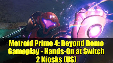 Metroid Prime 4: Beyond Demo Gameplay - Hands-On at Switch 2 Kiosks (US)
