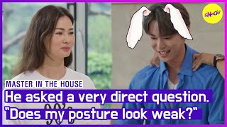 [HOT CLIPS] [MASTER IN THE HOUSE]&quot;Does my posture look weak?&quot;(ENGSUB)