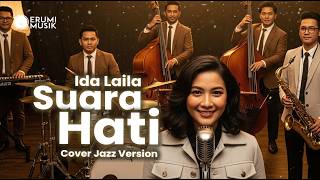 Ida Laila  Suara Hati  Cover Jazz Version By Erumi Musik