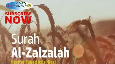 099 SURA AL ZALZAL * সূরা আল-জিলযাল * سورة الزلزلة The Noble Quran - القرآن الكريم 💜 Darussalam 💜