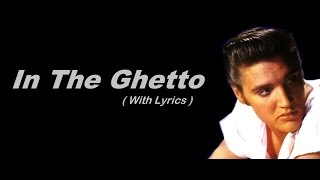 In The Ghetto Elvis Presley - Lyrics