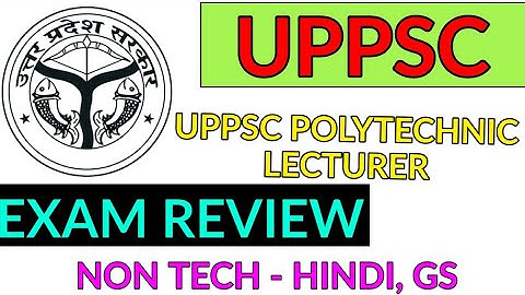 UPPSC POLYTECHNIC LECTURER EXAM REVIEW || NON TECHNICAL PORTION | @Railwaysengar