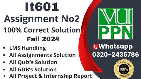IT601 Assignment 2 100% Correct Solution Fall 2024 IT601 Assignment 2  Solution 2024 #it601