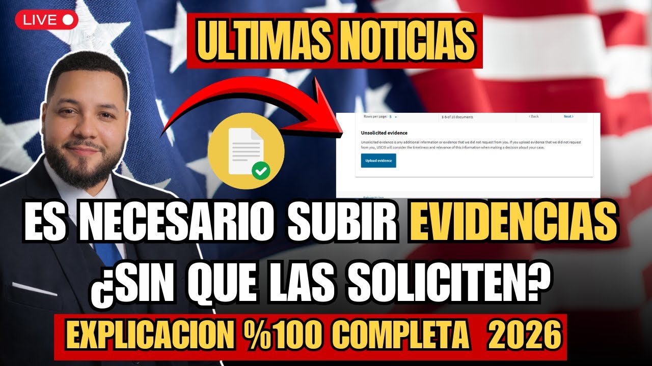 BOMBA! USCIS ACONSEJA FORTALECER CASOS SUBIENDO EVIDENCIAS