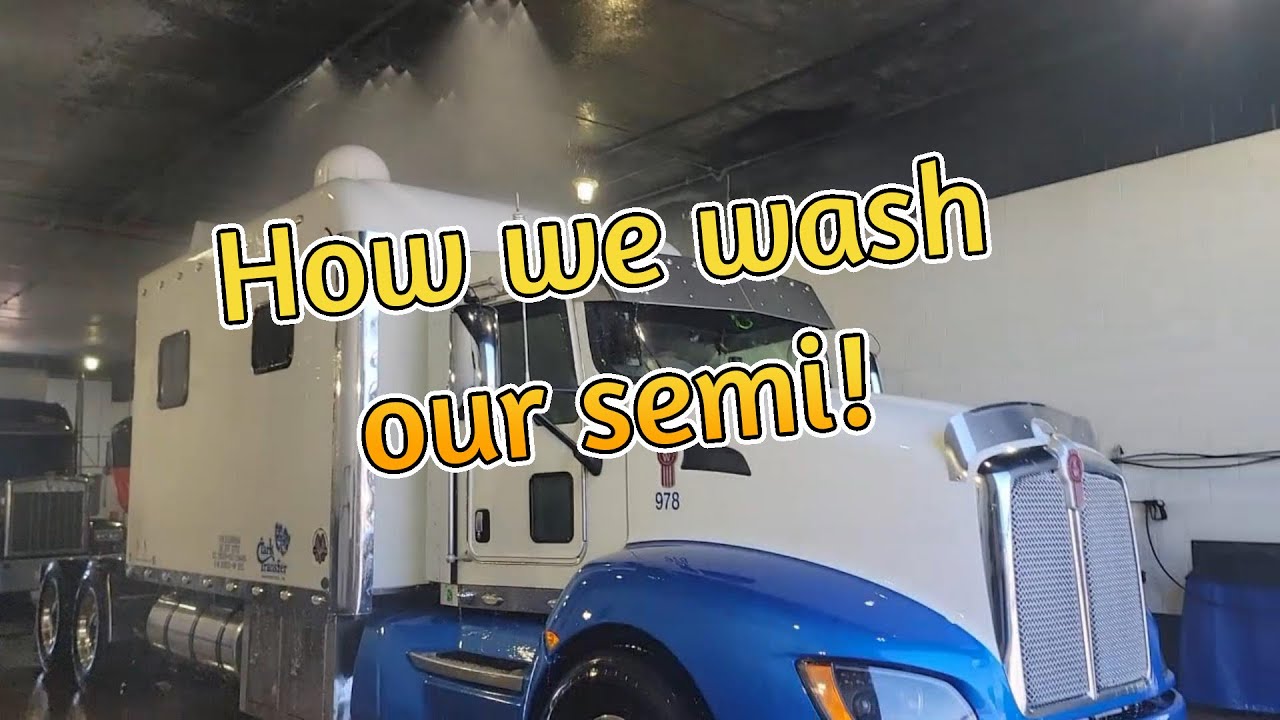 How we wash our semi.
