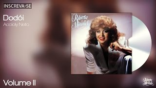 Roberta Miranda - Dodói - Volume 2 - [Áudio Oficial]